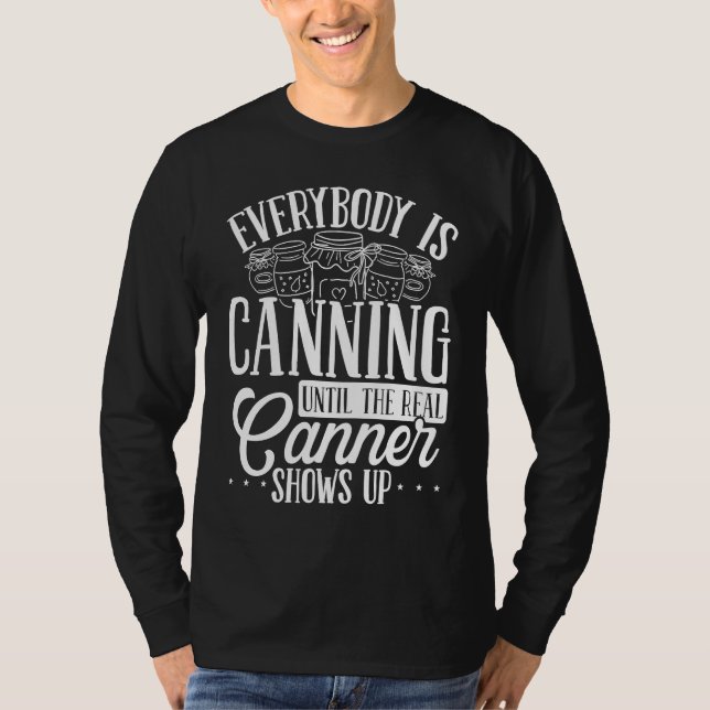 Camiseta Canning Season Shelf Homegrown Food Homesteading C (Anverso)