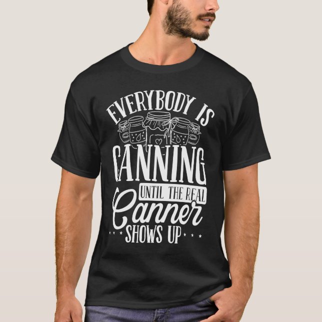 Camiseta Canning Season Shelf Homegrown Food Homesteading C (Anverso)