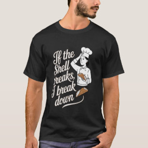 Camiseta Cannoli si la cáscara se rompe, me derrumbo