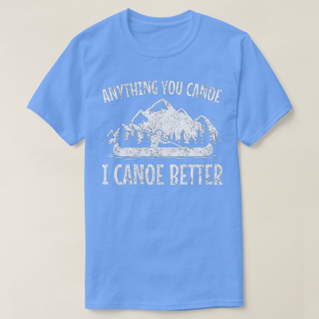 Camiseta Canoa Canoeing Funny Hombres Mujeres Niños (Diseño del anverso)