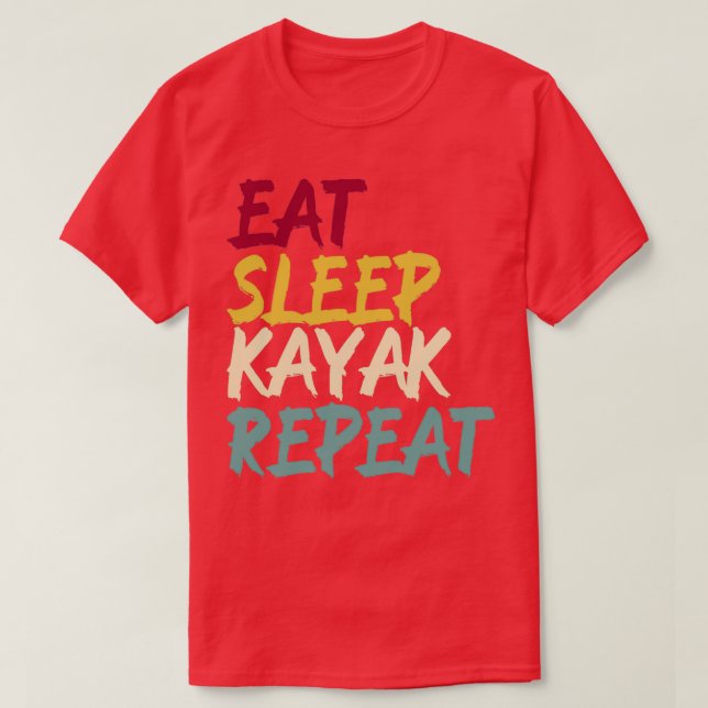Camiseta Canoa de Kayak remando comiendo sueño divertido Re (Diseño del anverso)