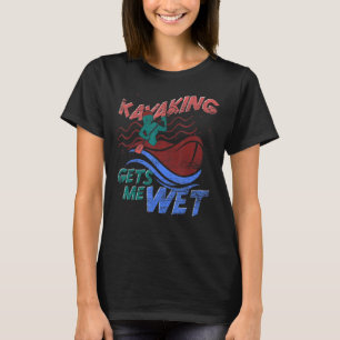 Camiseta Canoe Kayaking Me Hace Kayak Deportivo Al Aire Lib