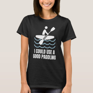 Camiseta Canoeing Kayak Lover, Camping Canoe Funny Paddling