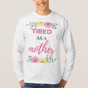 Camiseta Cansada como una madre negra