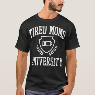 Camiseta Cansada Moms University College Graciosa Mamá Cans