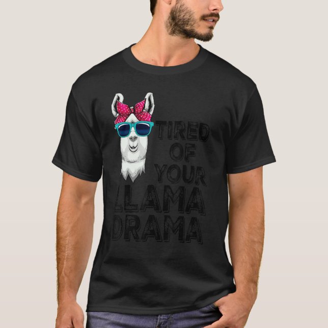 Camiseta Cansadas de tu drama de Llama "Animal 3" (Anverso)