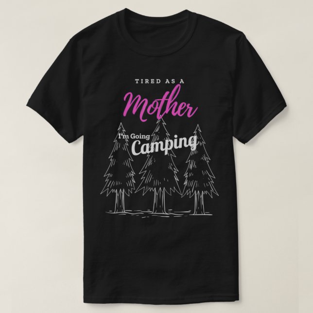 Camiseta Cansado como madre (Diseño del anverso)