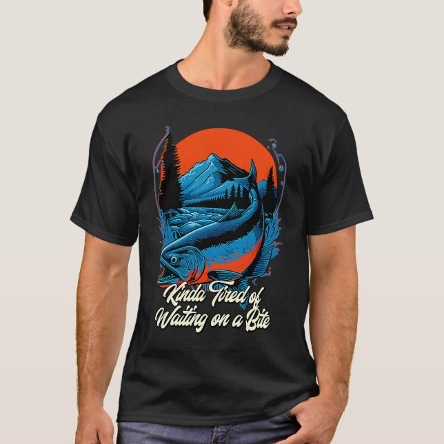 Camiseta Cansado de Esperar una Mordida Pescando Cazando Pe (Anverso)