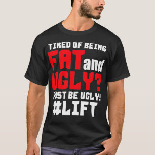 Camiseta Cansado De Ser Gracioso Y Feo Sólo Estar Furioso