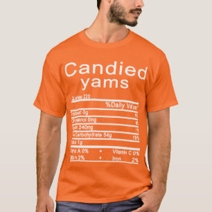 Camiseta Cansado de yams Nutrition Facts Gracioso Día de Ac