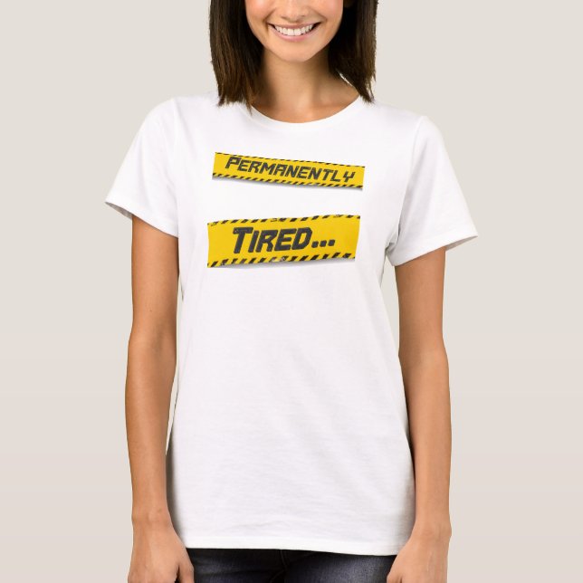 Camiseta Cansado permanentemente (Anverso)