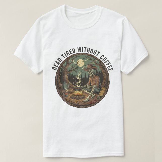 Camiseta Cansados muertos sin arte de campamento de esquele (Diseño del anverso)