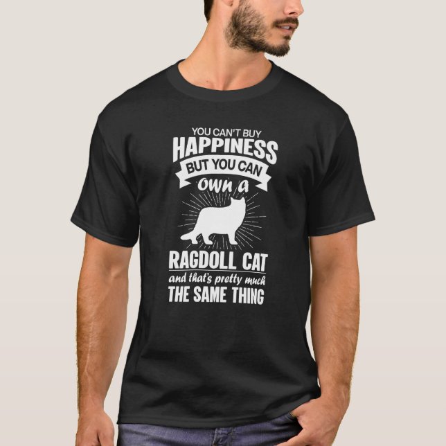 Camiseta Can't Buy Happiness But Can Buy A Ragdoll Cat  1 (Anverso)