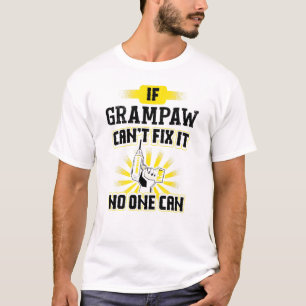 Camiseta Cant Fix It Grampaw Design For Dad Grandpa Fathers