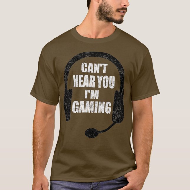 Camiseta Cant Hear You Im Gaming Video Gamer Headset (Anverso)