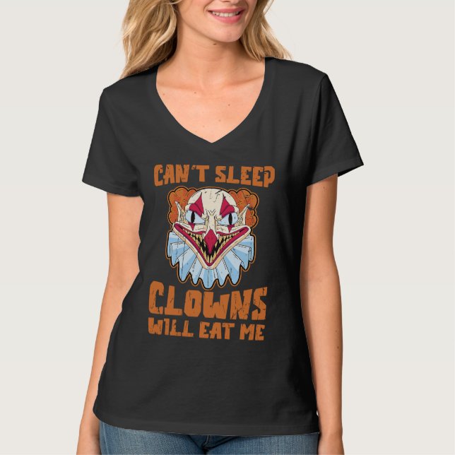 Camiseta Can't sleep Clowns will eat me  clowns halloween (Anverso)