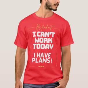 Camiseta Cant, tengo planes, mi brazo está en un cielo, fam