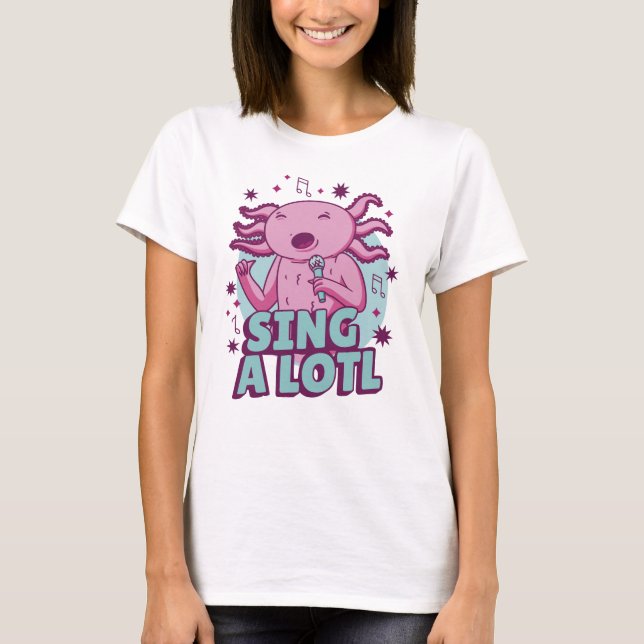 Camiseta Canta mucho! Ajolote cantor (Anverso)