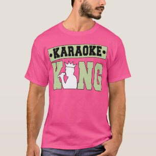 Camiseta Cantante cantante Karaoker del Rey Karaoke