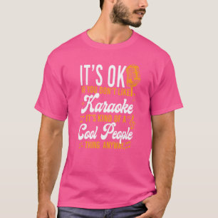 Camiseta Cantante de karaoke está bien si no te gusta Karao