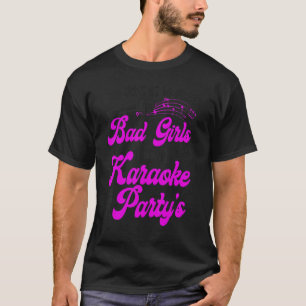 Camiseta Cantante de Karaoke Las Buenas Chicas Van Al Cielo