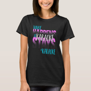 Camiseta Cantante De Karaoke: Lo Que Pasa En Karaoke Se Que