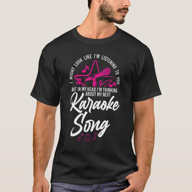 Camiseta Cantante de Karaoke, podría parecer que estoy escu (Anverso)