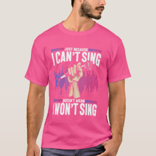 Camiseta Cantante de karaoke sólo porque no puedo cantar, n