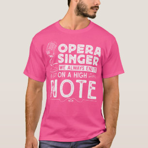 Camiseta Cantante de ópera - Citas divertidas de ópera - Óp