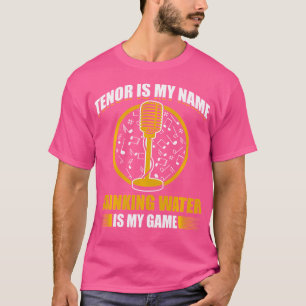 Camiseta Cantante De Ópera De Música De Cantante Tenor Voca