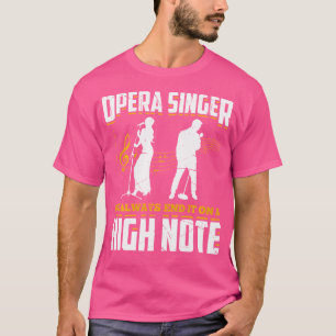 Camiseta Cantante De Ópera De Música De Cantante Tenor Voca