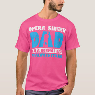 Camiseta Cantante De Ópera Para El Vocalista De Ópera Tenor