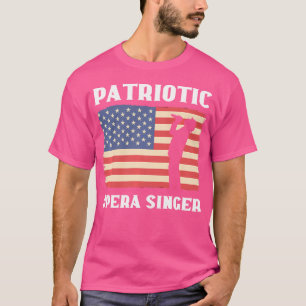 Camiseta Cantante de Ópera Patriótica Música Coro Cantante