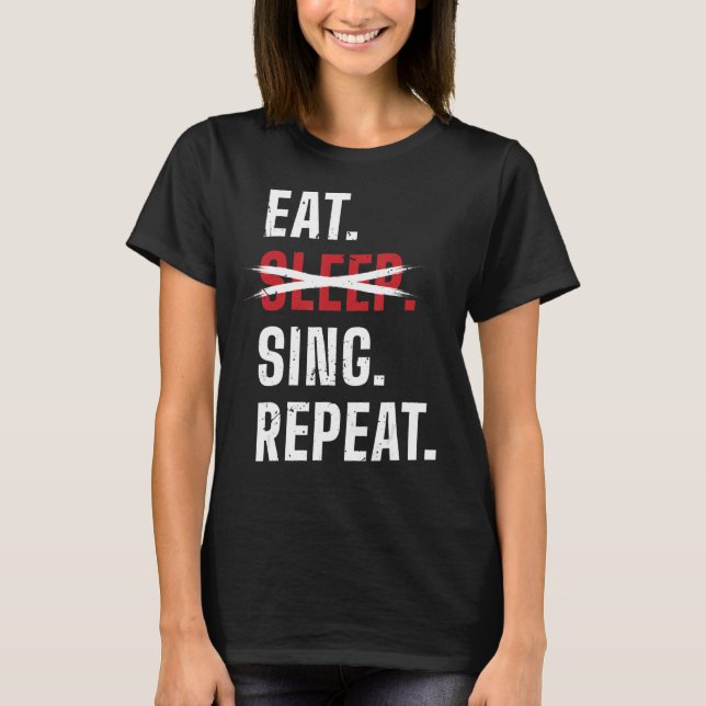 Camiseta Cantante de repetición de ópera de Sleep Sing Eat (Anverso)