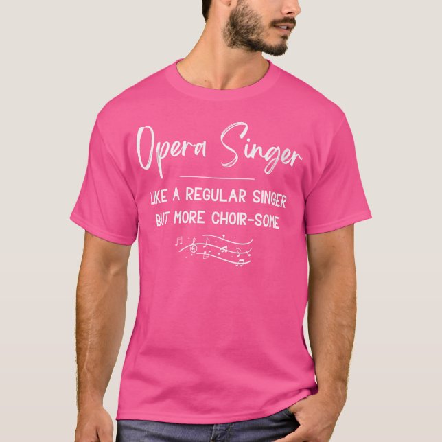 Camiseta Cantante femenino de ópera como un cantante común (Anverso)