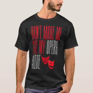 Camiseta Cantantes de teatro de Broadway hacen musicales de