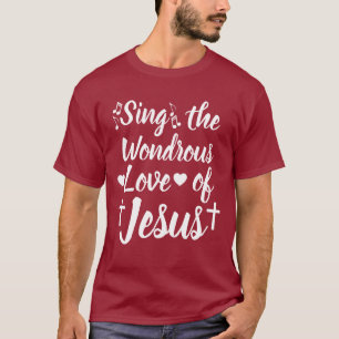 Camiseta Cantar el amor maravilloso de Jesús
