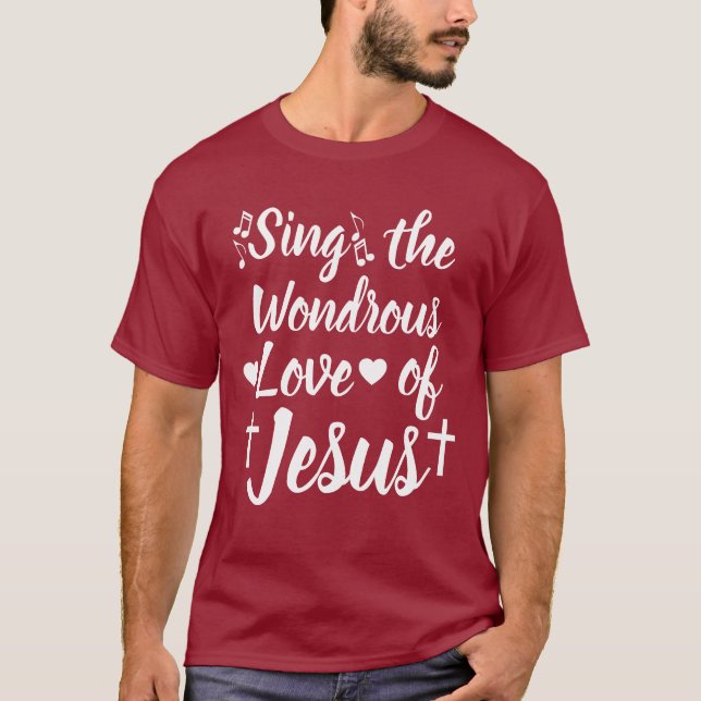 Camiseta Cantar el amor maravilloso de Jesús (Anverso)