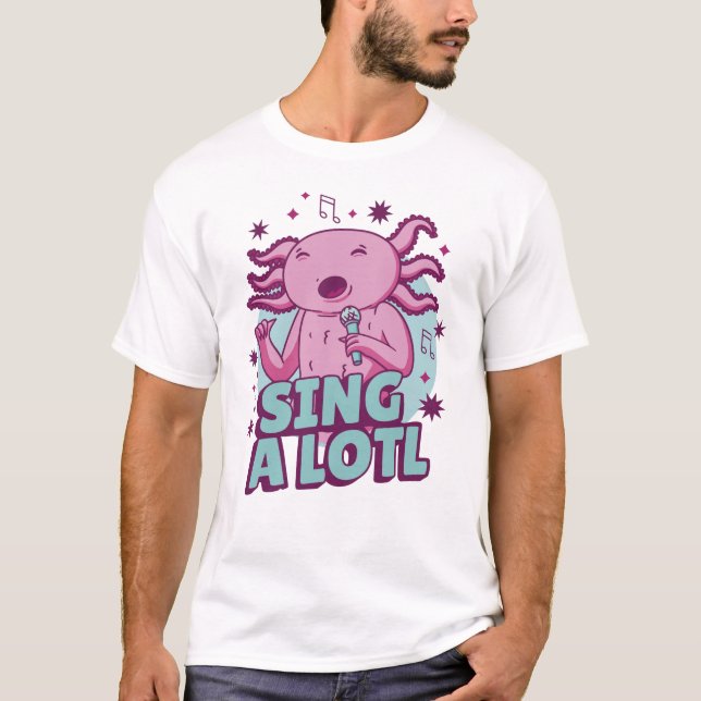 Camiseta Cantar mucho Cantando Axolotl (Anverso)