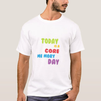 Camiseta Canto Bella Day de memoria básica