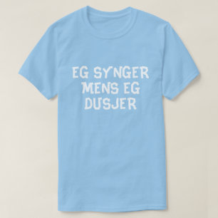 Camiseta Canto mientras me ducho en azul noruego