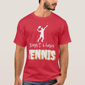 Camiseta Cantt Have Tennis