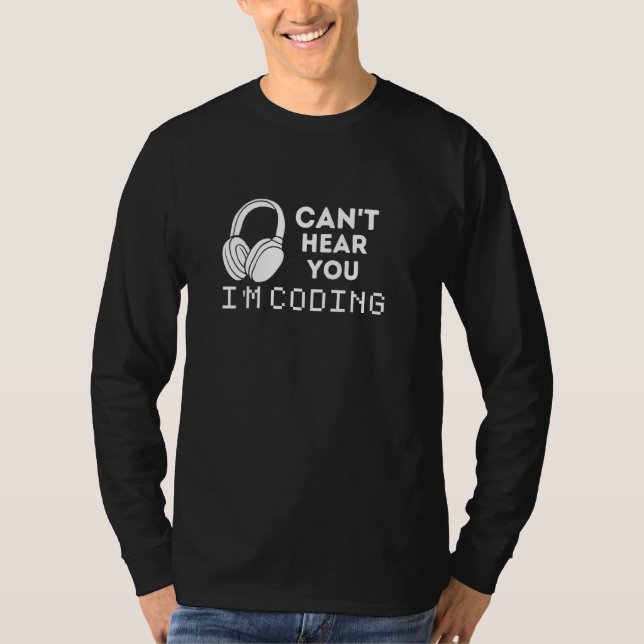 Camiseta Canu2019t Oír Iu2019m Coding Headset Graphic (Anverso)