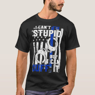 Camiseta Canx27t Arreglar Pero Cortar La Policía Divertida