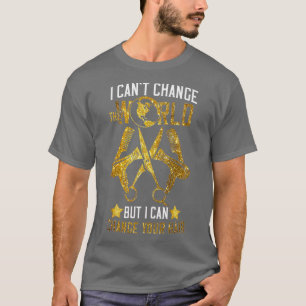 Camiseta Canx27t Cambia El Mundo Pero Puedo Cambiar Su H