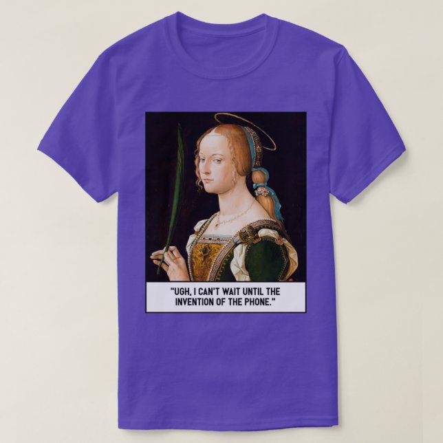 Camiseta Canx27t Espera Hasta La Invención Del Teléfono (Diseño del anverso)