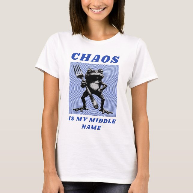 Camiseta caos es mi segundo nombre (Anverso)
