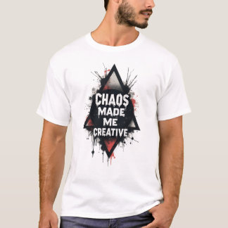 Camiseta Caos Me Hizo Creativo para Hombres | Grun