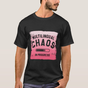 Camiseta Caos multilingüe en curso aprendizaje de idiomas L
