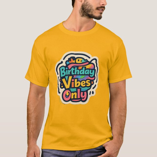 Camiseta Capas Funky Sólo Vibes de Cumpleaños (Anverso)